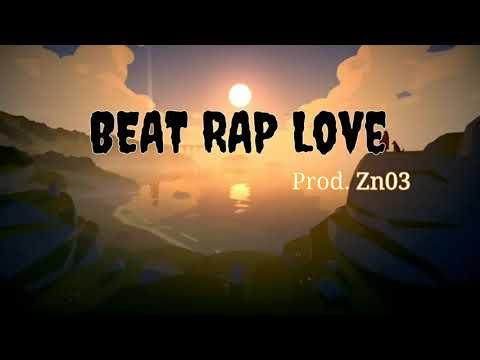 BEAT RAP LOVE | Prod. Zn03 | Sad