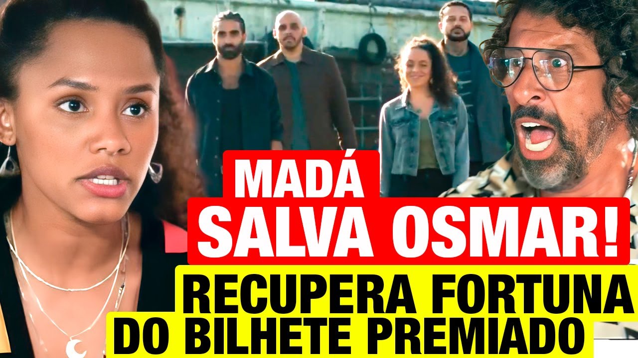 VOLTA POR CIMA - Madá SALVA OSMAR e recupera fortuna do bilhete premiado! Resumo capítulo hoje