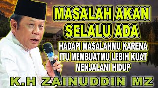 Download lagu K.H ZAINUDDIN MZ - HADAPI MASALAHMU KARENA ITU MEMBUATMU LEBIH KUAT MENJALANI HIDUP #zainuddinmz mp3 Download lagu K.H ZAINUDDIN MZ - HADAPI MASALAHMU KARENA ITU MEMBUATMU LEBIH KUAT MENJALANI HIDUP #zainuddinmz mp3