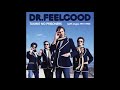 Dr  Feelgood - The blues had a baby and they named it  ROCK 'N' ROLL