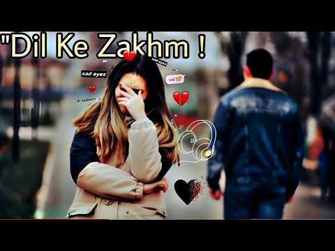 "Dil Ke Zakhm | Heart Touching Sad Song | 2025"