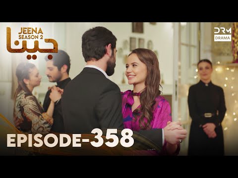 Turkish Drama in Urdu | JEENA Season 2 Episode 358 | Urdu Dubbed | UH1O