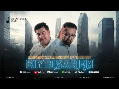 Lepes Nurqasimov ft Madjo - Biybisanem | Лепес Нурқасымов ft Маджо - Бийбисәнем