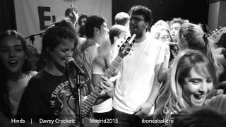 HINDS   |   DAVEY CROCKETT   |   MADRID2015