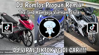 Download lagu DJ ROMLOS PROPUN TIKTOK TERBARU SOUND ANAK MOTOR THAILAND KAMBOJA VIETNAM VIRAL TIKTOK mp3
