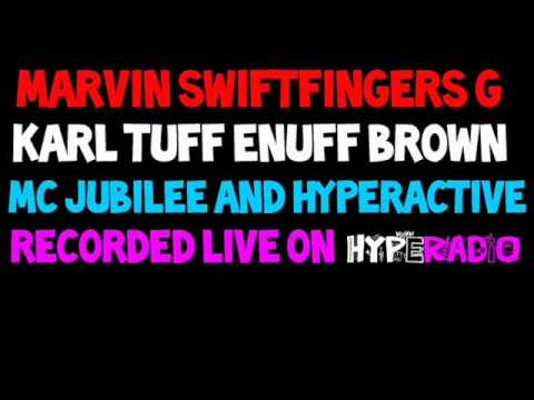 KARL TUFF ENUFF BROWN & MARVIN SWIFTFINGERS G - HYPE RADIO