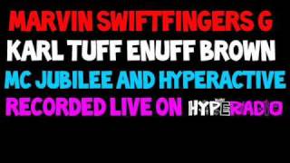 KARL TUFF ENUFF BROWN & MARVIN SWIFTFINGERS G - HYPE RADIO