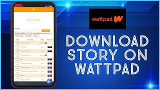 How To Download Story In Wattpad?