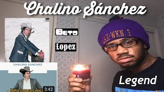 Chalino Sanchez - Beto lopez (Reaction)