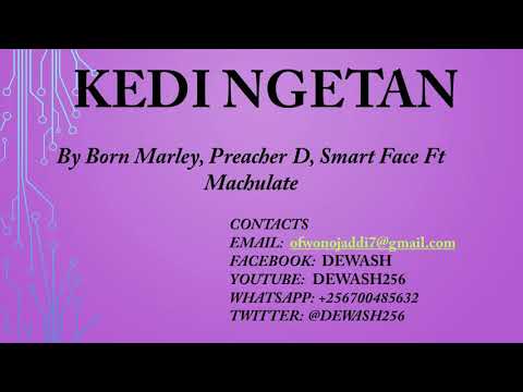 Kedi Ngetan - Born Marley, Preacher D, Smart Face ft Machulate