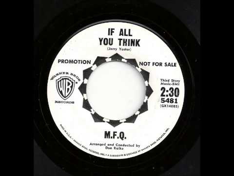If All You Think - M.F.Q. (Modern Folk Quartet)