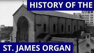 History of the St. James Organ // Mendelssohn's Sonata III in A Major