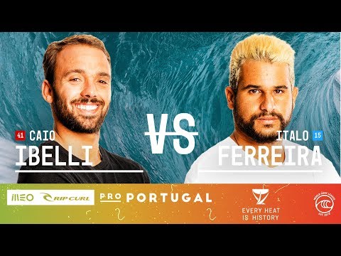 Caio Ibelli vs. Italo Ferreira - Semifinals, Heat 2 - MEO Rip Curl Pro Portugal 2019