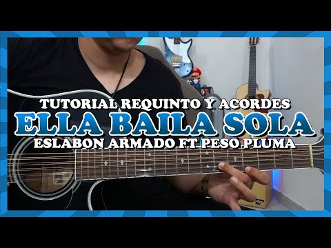 Tutorial | Ella baila sola | Eslabon Armado ft Peso Pluma | Requinto | Acordes | TABS