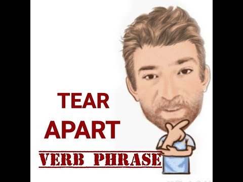 English Teacher Nick  P Verb Phrase (440) Tear Apart- Five Meanings