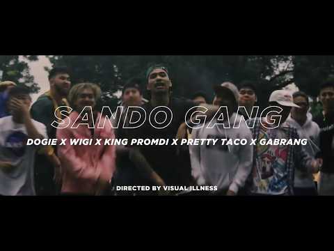SANDO GANG(Music Video) - Dogie x WIGI x KING PROMDI x PRETTY TACO x GAMBRANG