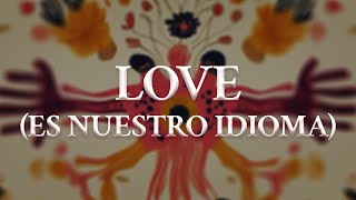 Jesse &amp; Joy - LOVE (ES NUESTRO IDIOMA) (Letra oficial / Official lyrics)