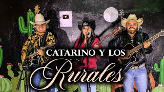 Catarino Y Los Rurales