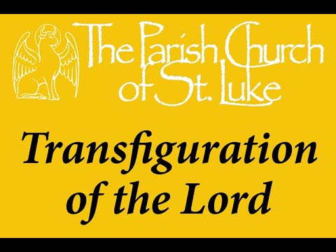 Sung Eucharist - Transfiguration - Sunday, 6th August 2023