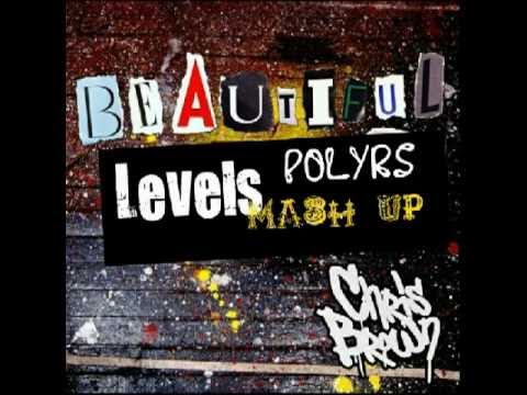 Beautiful Levels (Polyrs Great Mash up) - Avicii Vs Chris Brown