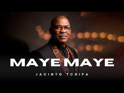 Maye Maye - Jacinto Tchipa | Umbundu e Português