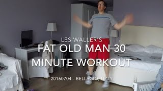 Fat Old Man 30 Minute Workout - Week 02 - Farting - Hotel Room - Borgo Le Terraz