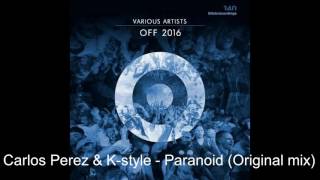 Carlos Perez, K-Style - Paranoid (Original Stick) [Stick Recordings]