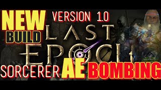 🔥 Unleash Chaos! NEW Last Epoch Sorcerer Bombing Build v1.0 | Gaming Grandpa Reacts