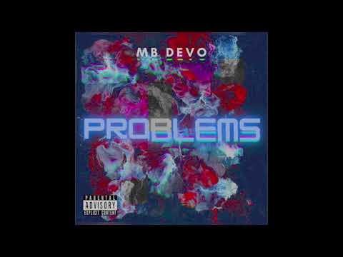 Mb Devo - Problems (Official Audio)