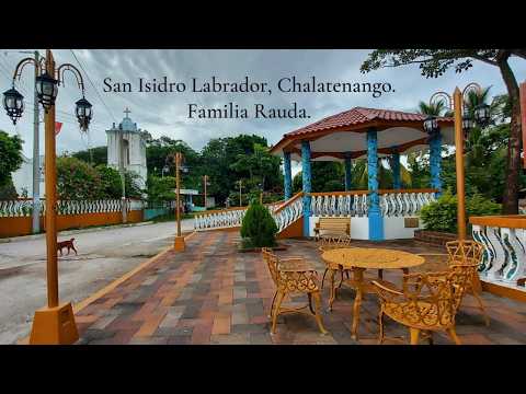 Canción al Cantón Cicahuital, San Isidro Labrador, Chalatenango por Familia Rauda.