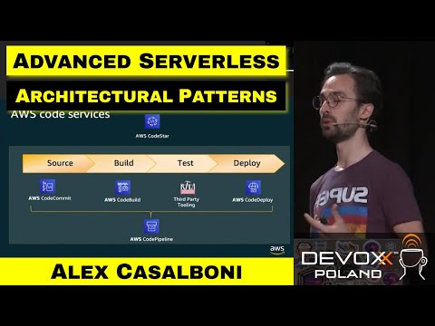 Advanced Serverless Architectural Patterns on AWS – Alex Casalboni
