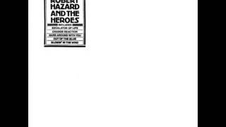 Robert Hazard And The Heroes - Out Of The Blue