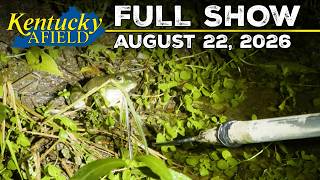 Watch Video - Kentucky Afield TV - August 22, 2026