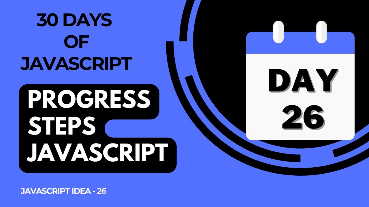 Day 26 -  Progress Steps Using JavaScript - 30 Days Of JavaScript