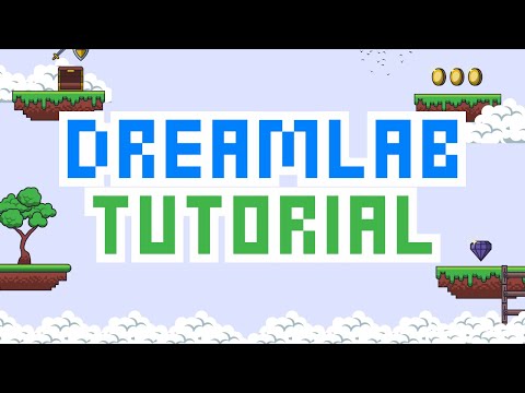 Dreamlab Tutorial - Video Guide