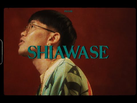 PEAVIS - シアワセ (Official Video)