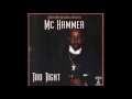 MC Hammer, Knumskull, Kurupt, Mac Mall, Nutt-So, Storm - Can U Feel It - Too Tight