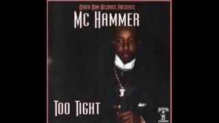 MC Hammer, Knumskull, Kurupt, Mac Mall, Nutt-So, Storm - Can U Feel It - Too Tight