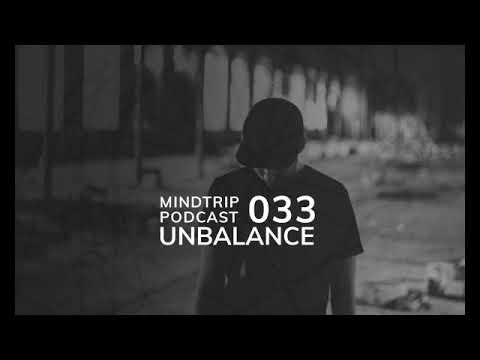 MindTrip Podcast 033 - Unbalance