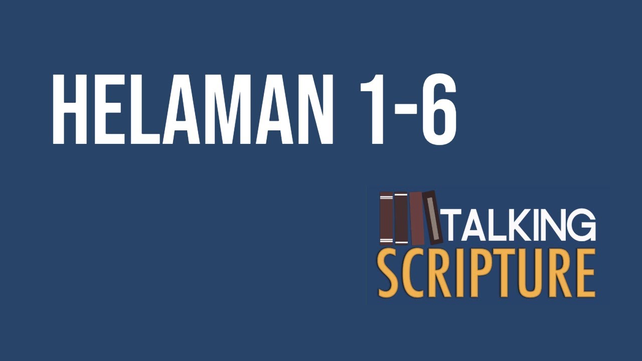 Ep 284 | Helaman 1-6, Come Follow Me 2024 (August 26-September 1)