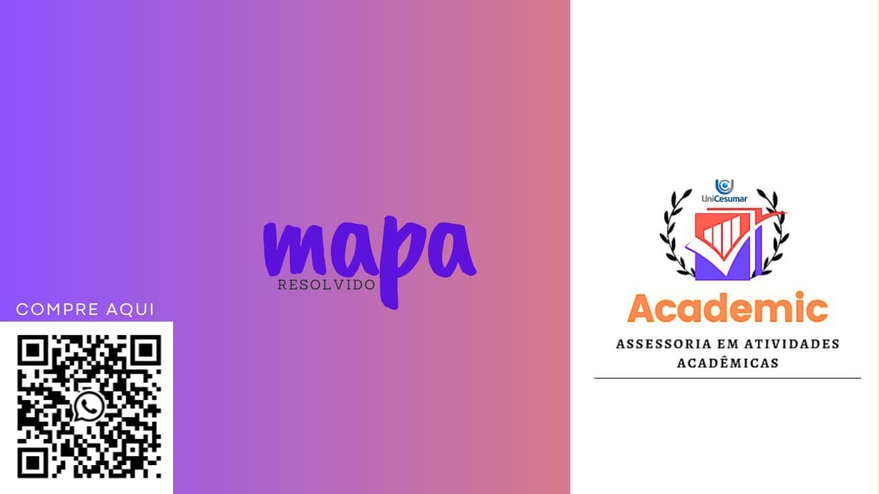 M.A.P.A - PRODUÇÃO DO CONHECIMENTO CIENTÍFICO, TECNOLÓGICO E DISRUPÇÃO - UNICESUMAR