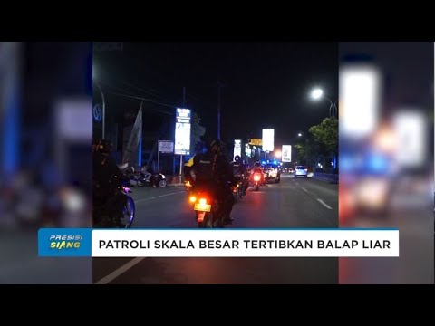 POLRESTABES SEMARANG PATROLI SKALA BESAR TERTIBKAN BALAP LIAR