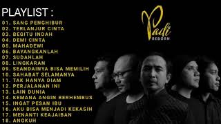 PADI REBORN FULL ALBUM | (SANG PENGHIBUR - TERLANJUR CINTA - BEGITU INDAH - DEMI CINTA - MAHADEWI)