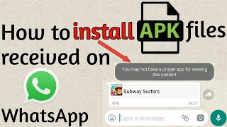 How to install APK files (apps) received on WhatsApp