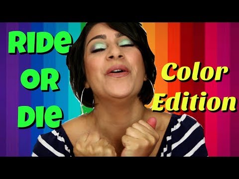 Ride or Die Color Edition: No Nudes Allowed 2017│OneBeautyAddict