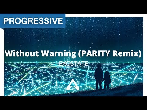 Exostate - Without Warning (PARITY Remix)