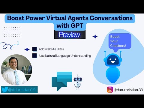 Boost Power Virtual Agents Conversations with GPT4 Boost Power Virtual Agents Conversations with GPT4