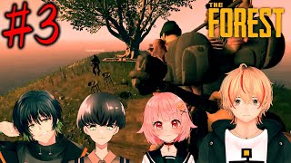 4人で森の中へ・・・ ＃3【The Forest】 w/繋樹ルート、広旗遊、鱒咲ゆら