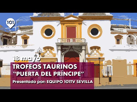 XXXVII Premios Taurinos "Puerta del Príncipe" El Corte Inglés | 18 mayo