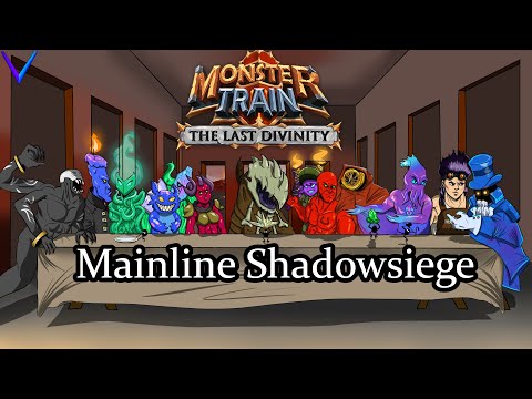 Mainlining Shadowsiege | Covenant 25 Ex Melting/Umbra | Monster Train - The Last Divinity